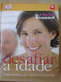 Desafiar a Idade. M.Stoppard+Livro da Boa Saúde+Manual do Corresponden