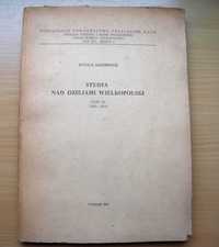 Studia nad dziejami Wielkopolski t.3 (1890 - 1914)- Jakóbczyk - 1967