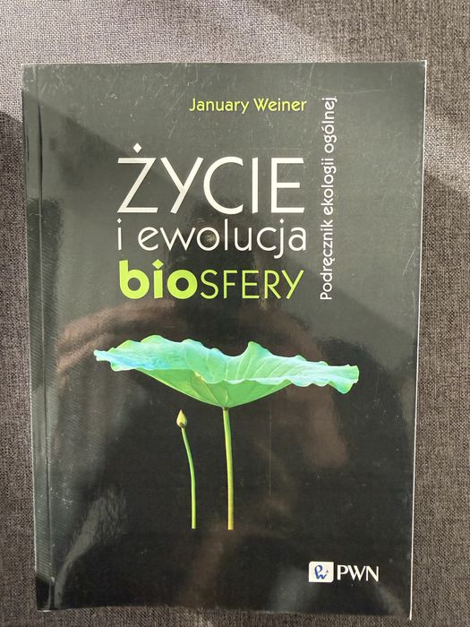 Życie i Ewolucja Biosfery January Weiner Nowy podręcznik ekologii 2024