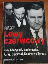 "Lewy czerwony" Jacek Kurski, Piotr Semka