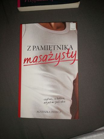 'Z pamiętnika masażysty' Agnieszka Dydycz
