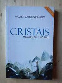 CRISTAIS, Manual Teórico e Prático ,  de Valter Carlos Cardim