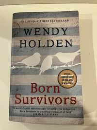 Ksiazka po angielsku Wendy Holden born survivors