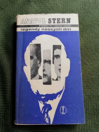 Anatol Stern Legendy naszych dni