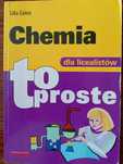 Chemia dla licealistów. To proste. Lidia Galera. Wydawnictwo Eremis.
