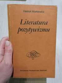 Literatura pozytywizmu Henryk Markiewicz