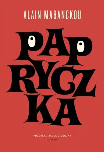 Papryczka. Karakter