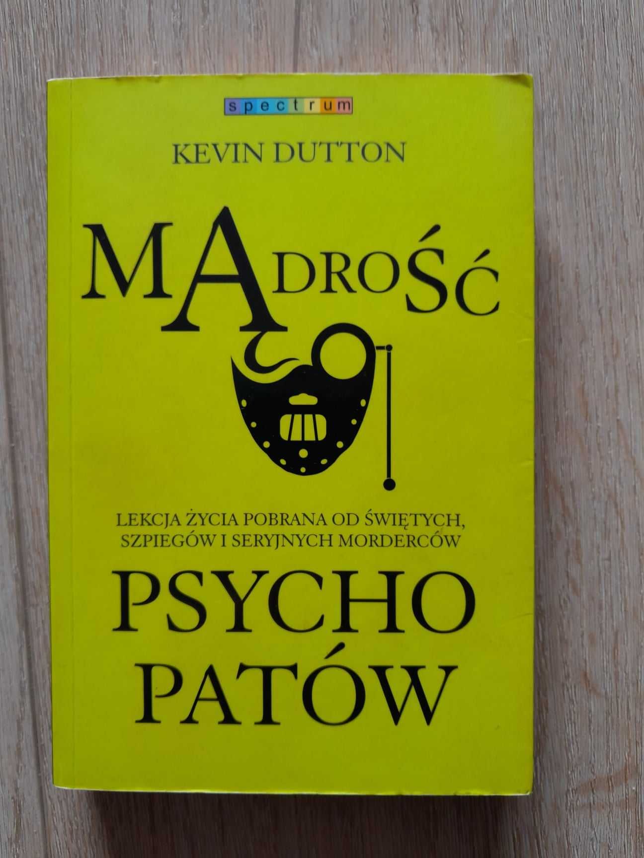 Mądrość psychopatów - Kevin Dutton