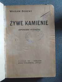 "Żywe kamienie" Wacław Berent 1918r.