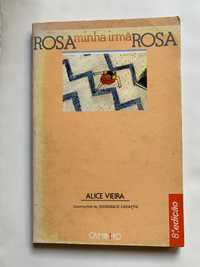 Livro “ Rosa minha irmã Rosa “ , de Alice Vieira