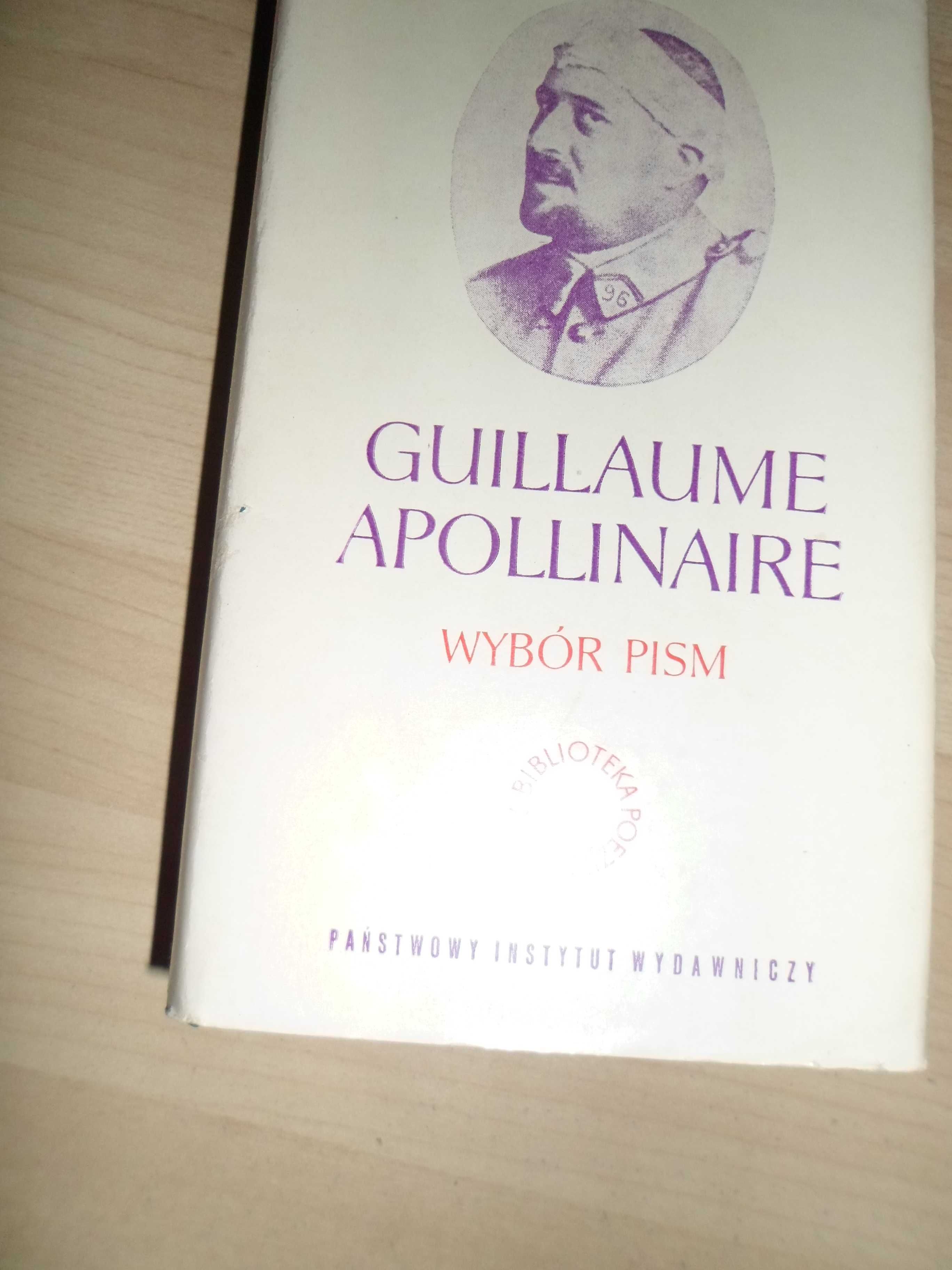 Guillaume Apollinaire - Wybór Pism
