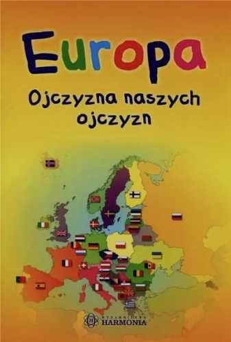 Europa ojczyzna naszych ojczyzn - Maćkowiak Arkadiusz