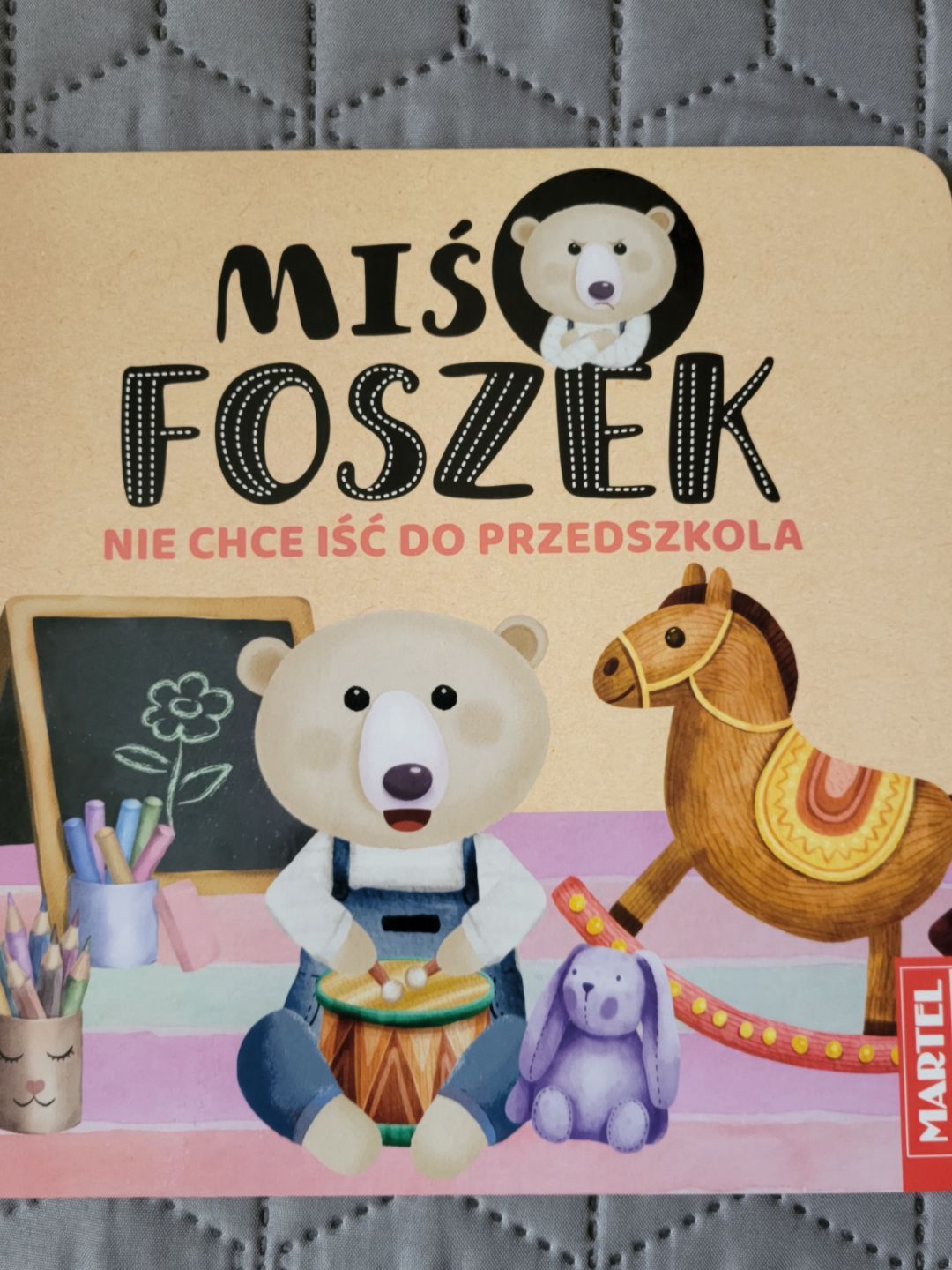 Miś Foszek nie chce się kłaść spać, iść do przedszkola, jeść warzyw