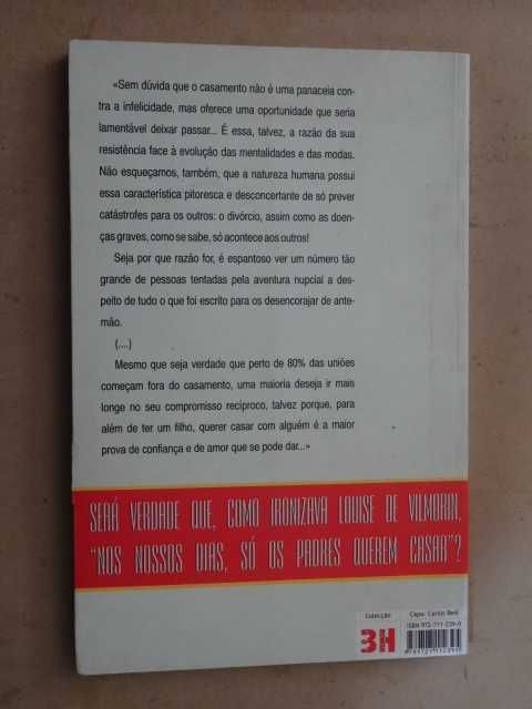 Quem Quer Casar Comigo ? de Alix Girod de L`Ain - 1ª Edição