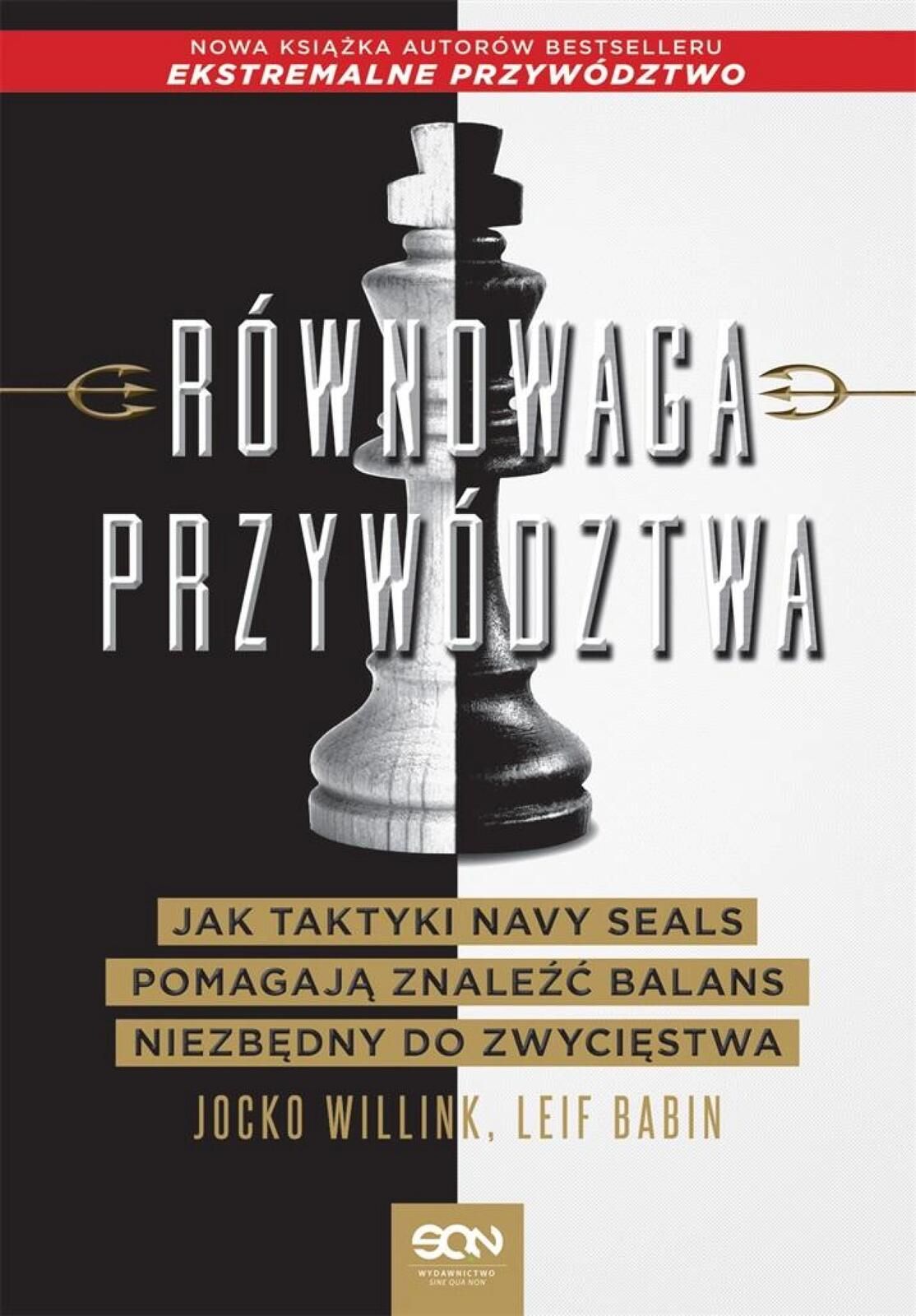 Równowaga przywództwa. Jak taktyki Navy Seals.