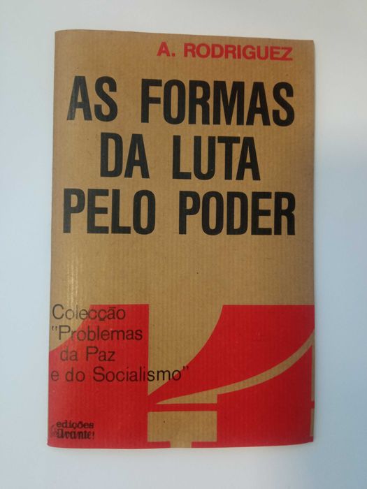 As formas da luta pelo poder, de A. Rodriguez