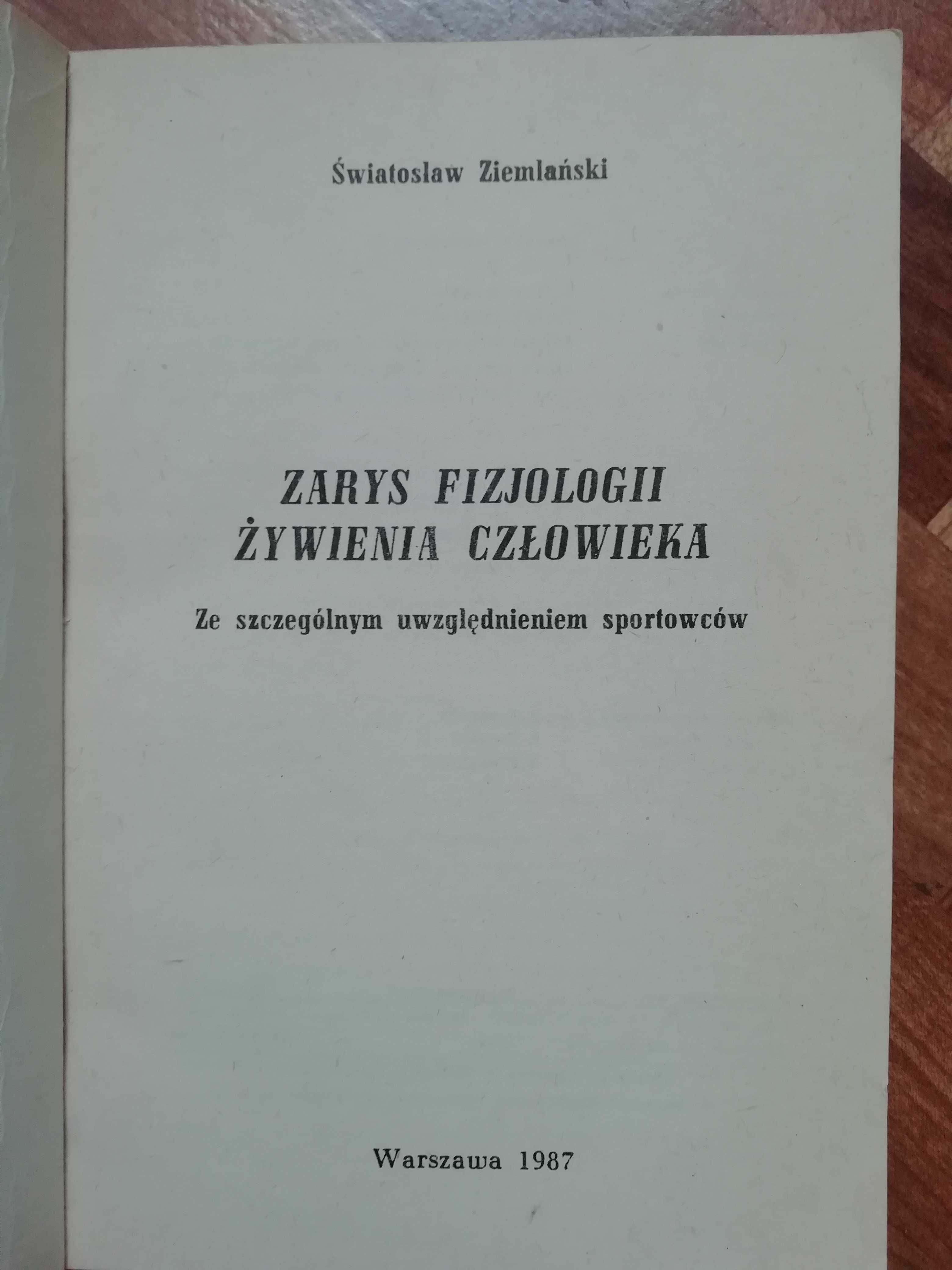 Zarys Fizjologii żywienia człowieka Światosław Ziemiański AWF