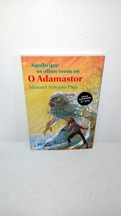 Aquilo que os olhos não Veem ou O Adamastor