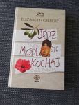 Elizabeth Gilbert "Jedz, módl się, kochaj"