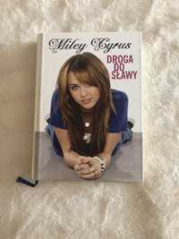 Książka Miley Cyrus Droga do sławy