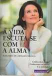 A Vida Escuta-se Com a Alma