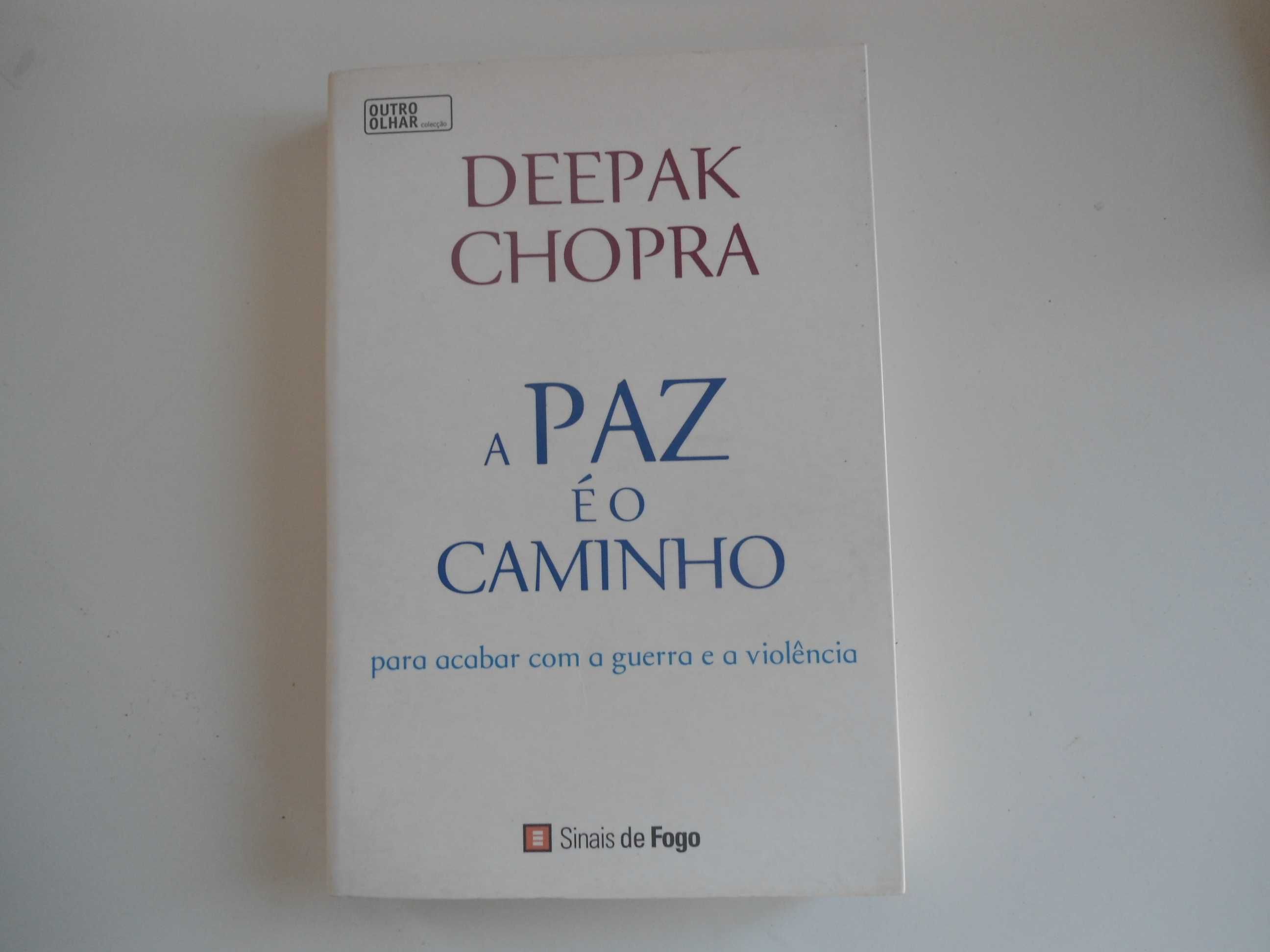 A Paz é o caminho por Deepak Chopra
