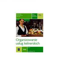 Organizowanie usług kelnerskich Zeszyt ćwiczeń kelner T.10