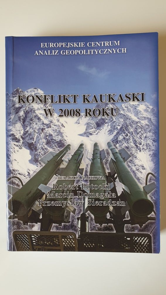 Książka: Konflikt Kaukaski  Potocki Domagała wojna Gruzja Rosja