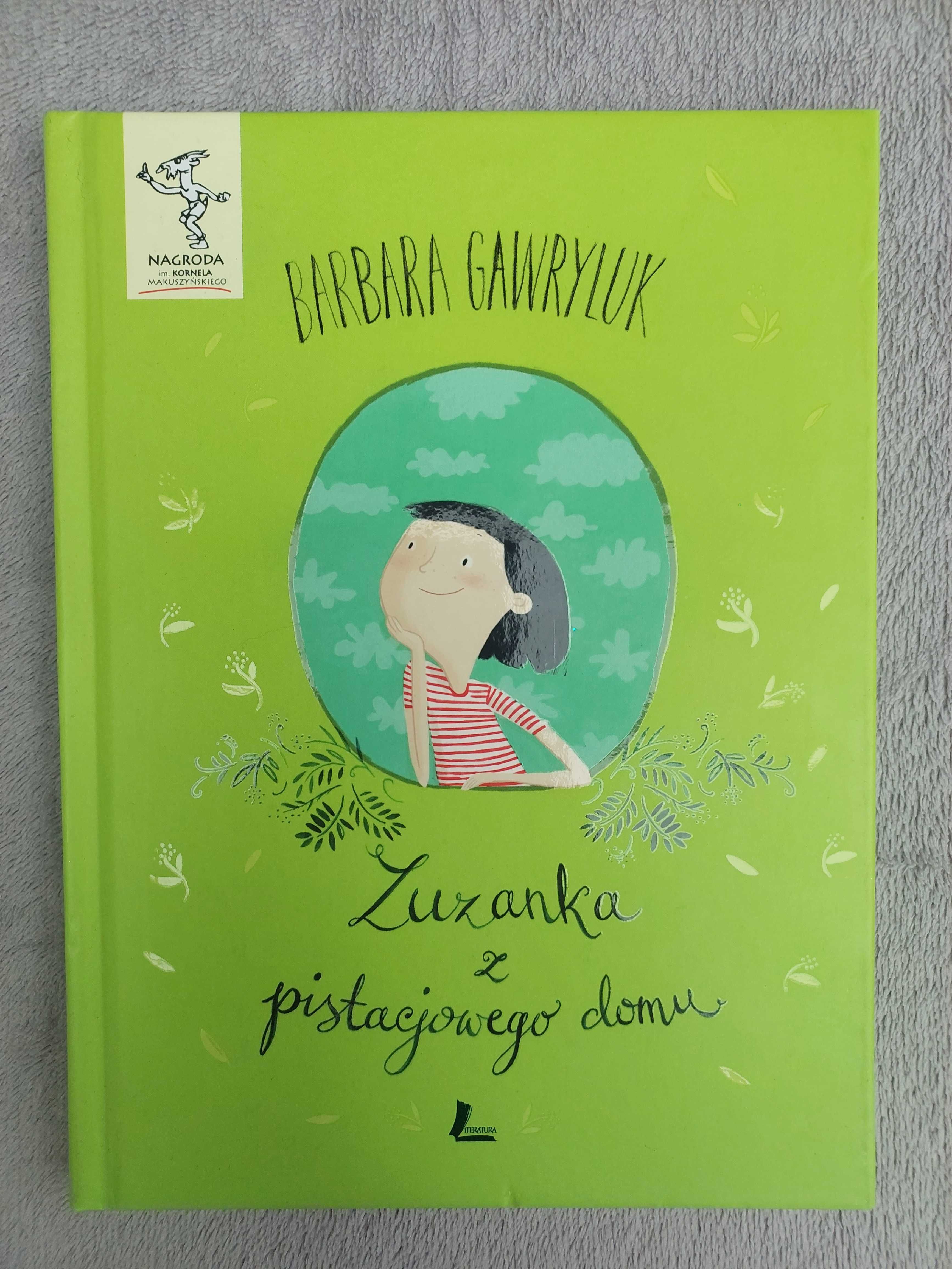 Zuzanka z pistacjowego domu. Barbara Gawryluk