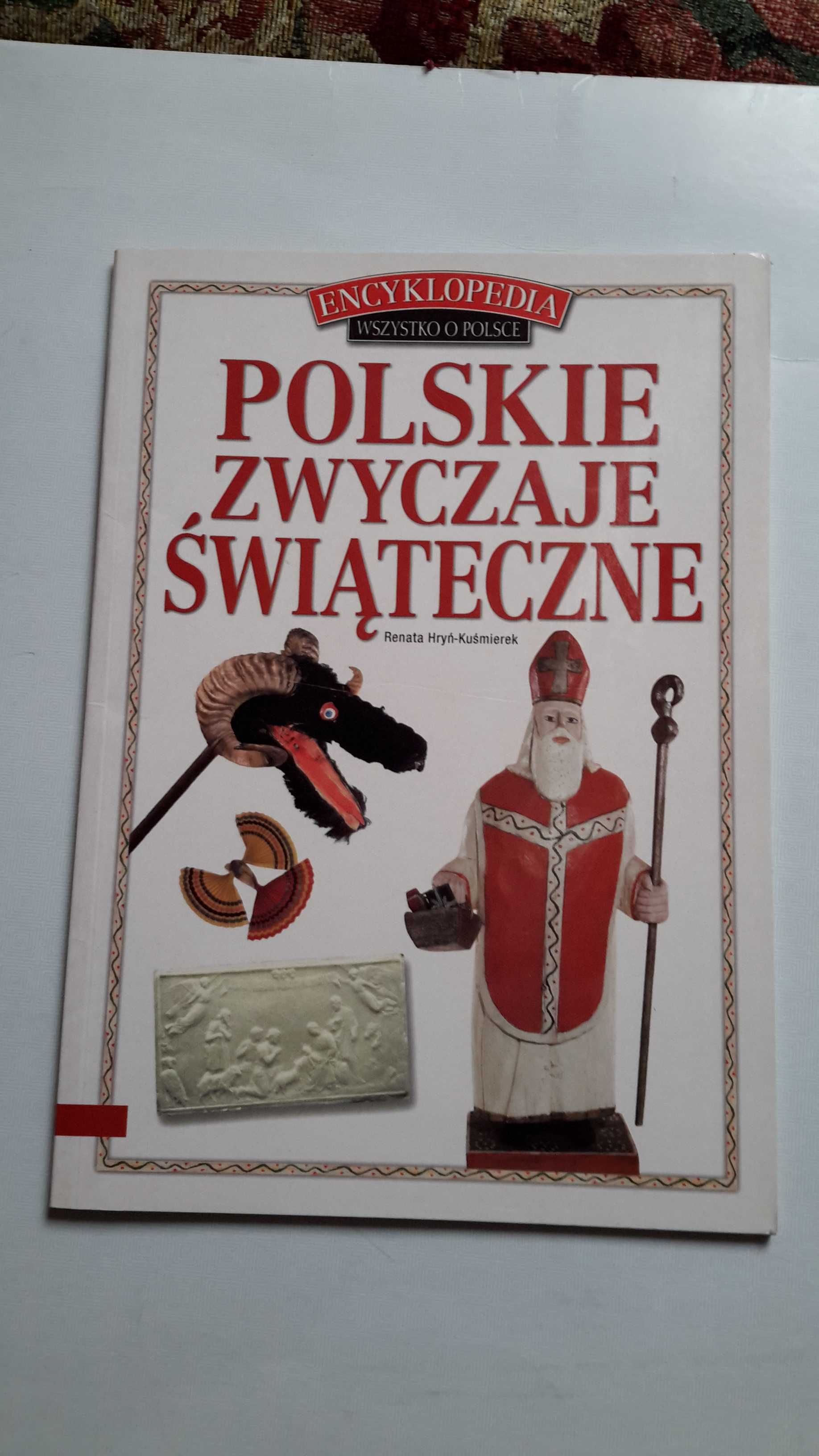 Polskie zwyczaje świąteczne Renata Hryń-Kuśmierek