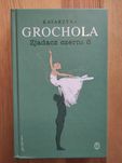 Zjadacz czerni 8, Katarzyna Grochola