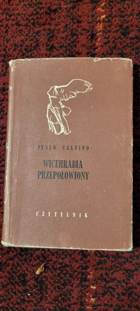 Italo Calvino Wicehrabia przepołowiony