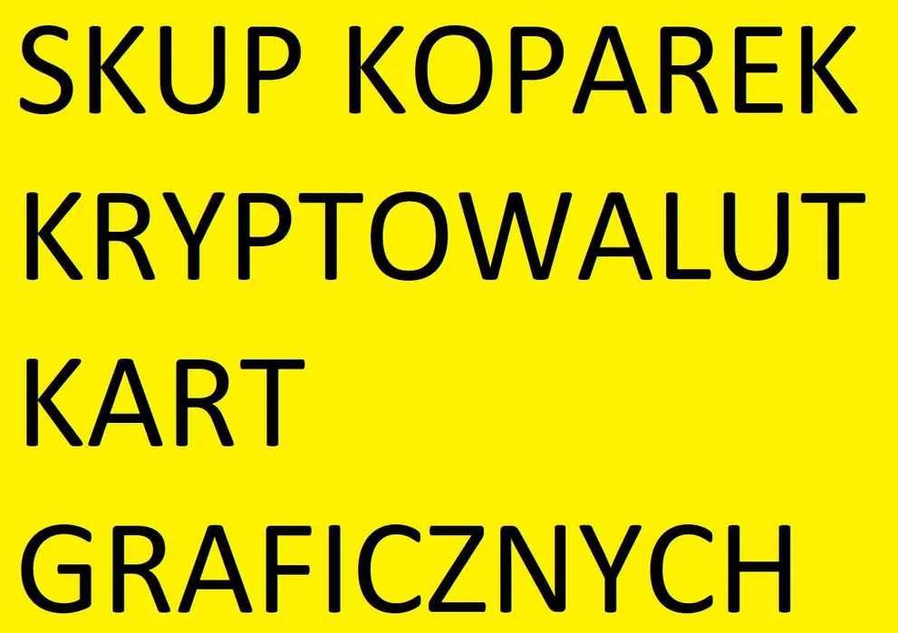 Skup koparek kryptowalut kart graficznych każda ilość