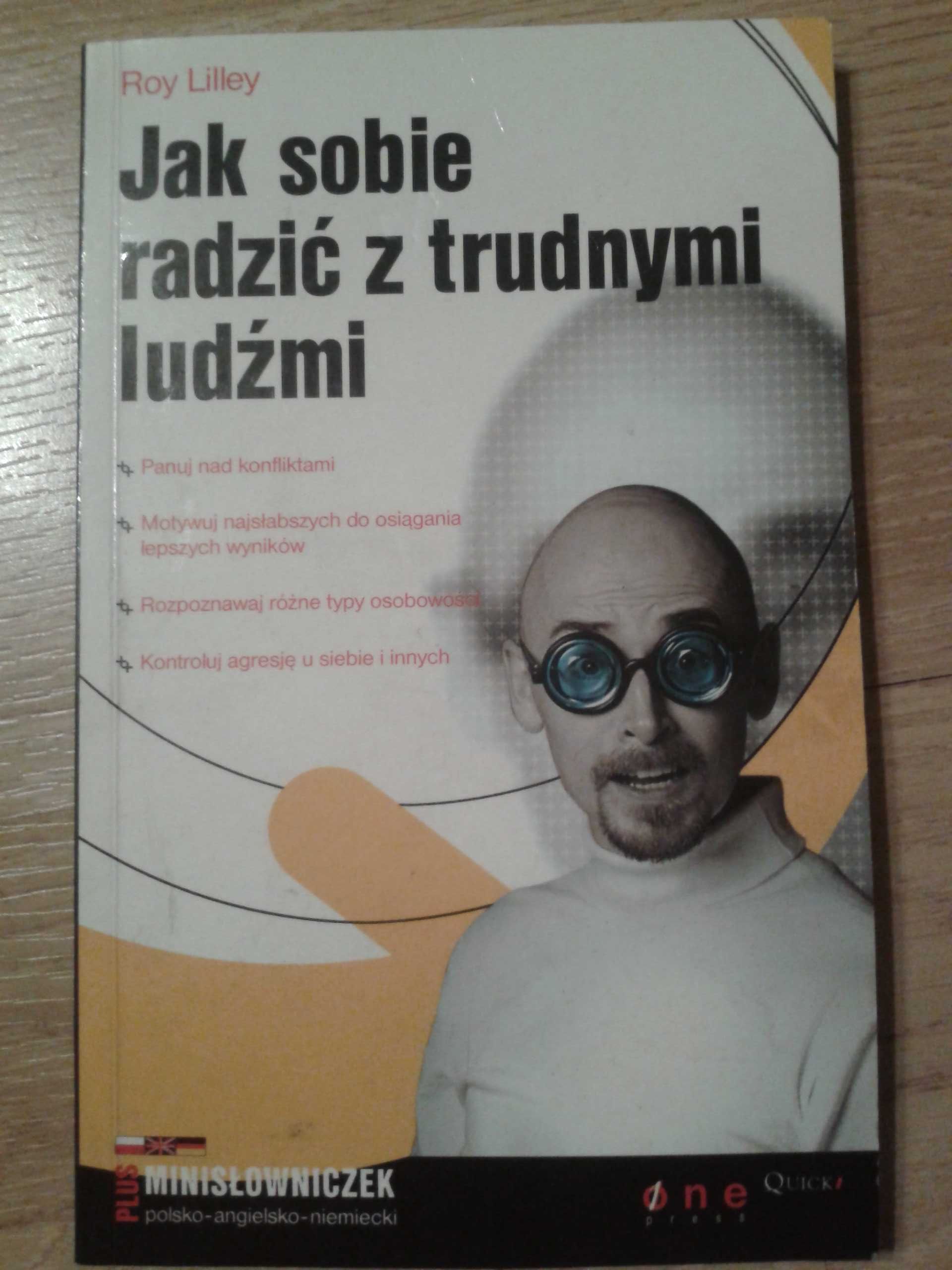 Książka Jak sobie radzić z trudnymi ludźmi Roy Lilley