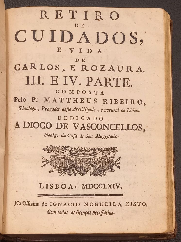 "Retiro De Cuidados" P. Mattheus Ribeiro, 1764