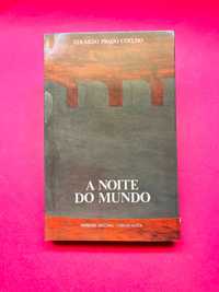 A Noite do Mundo - Eduardo Prado Coelho