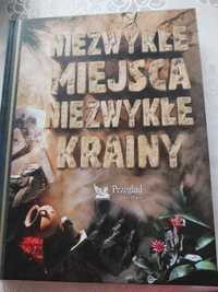 Niezwykłe miejsca, niezwykłe krainy