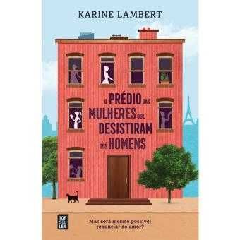 O Prédio das Mulheres que Desistiram dos Homens, Karine Lambert