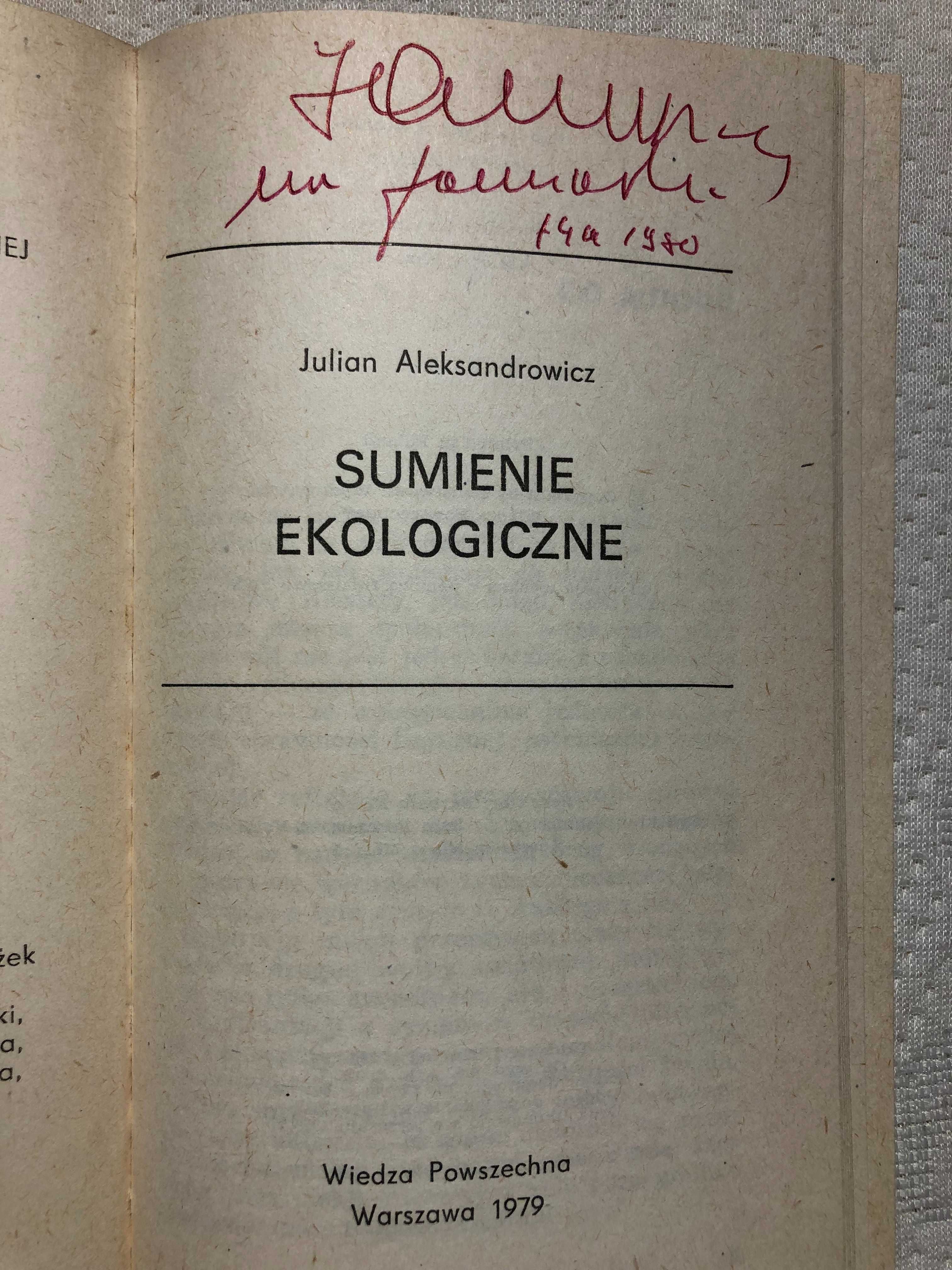 Sumienie ekologiczne. Julian Aleksandrowicz z autografem