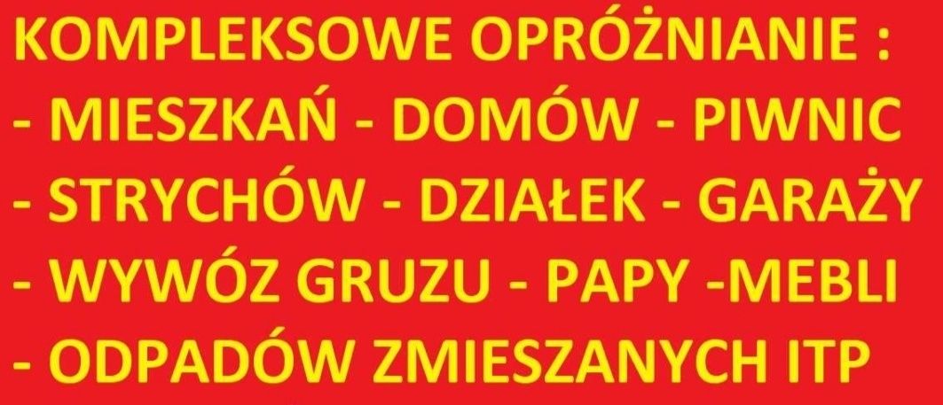 Wywóz Rzeczy odbiór mebli Opróżnianie mieszkań domów piwnic garaży str