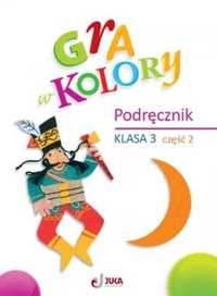 Gra w kolory SP 3 Podręcznik cz.2 - Katarzyna Grodzka