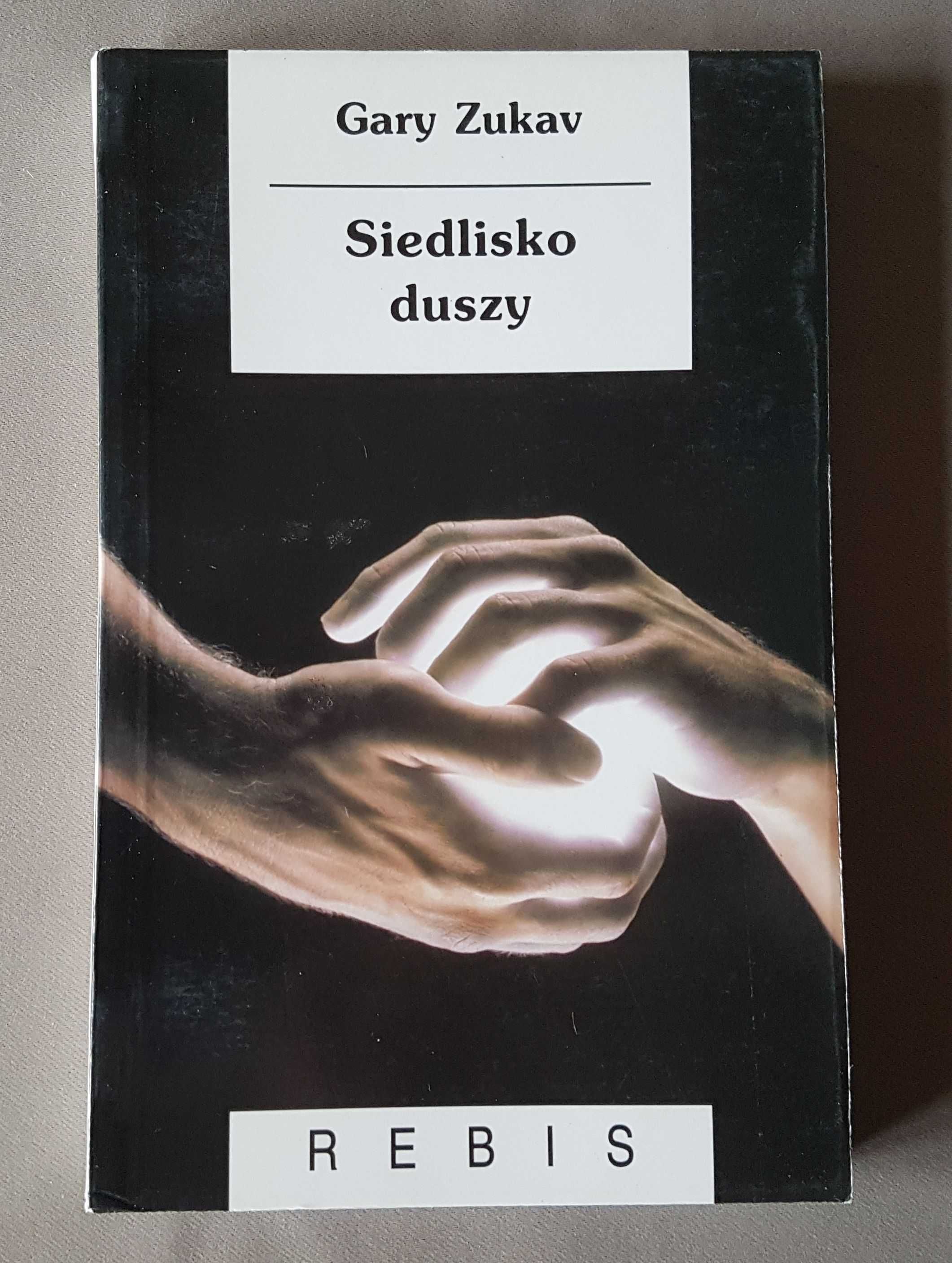 Siedlisko duszy - Gary Zukav nie czytana stan idealny 204 strony