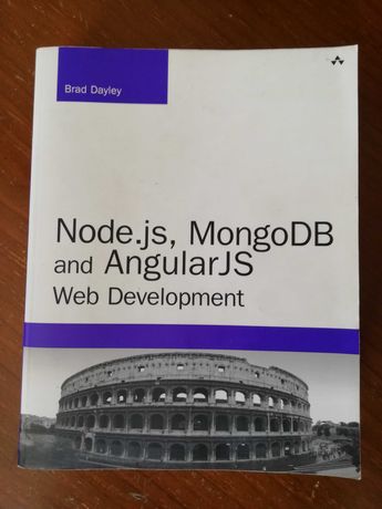 Node.js, MongoDB and AngularJs - Web Development - Brad Dayley
