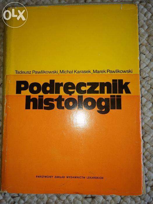 Podręcznik histologii - T. Pawlikowski, M. Karasek, M. Pawlikowski