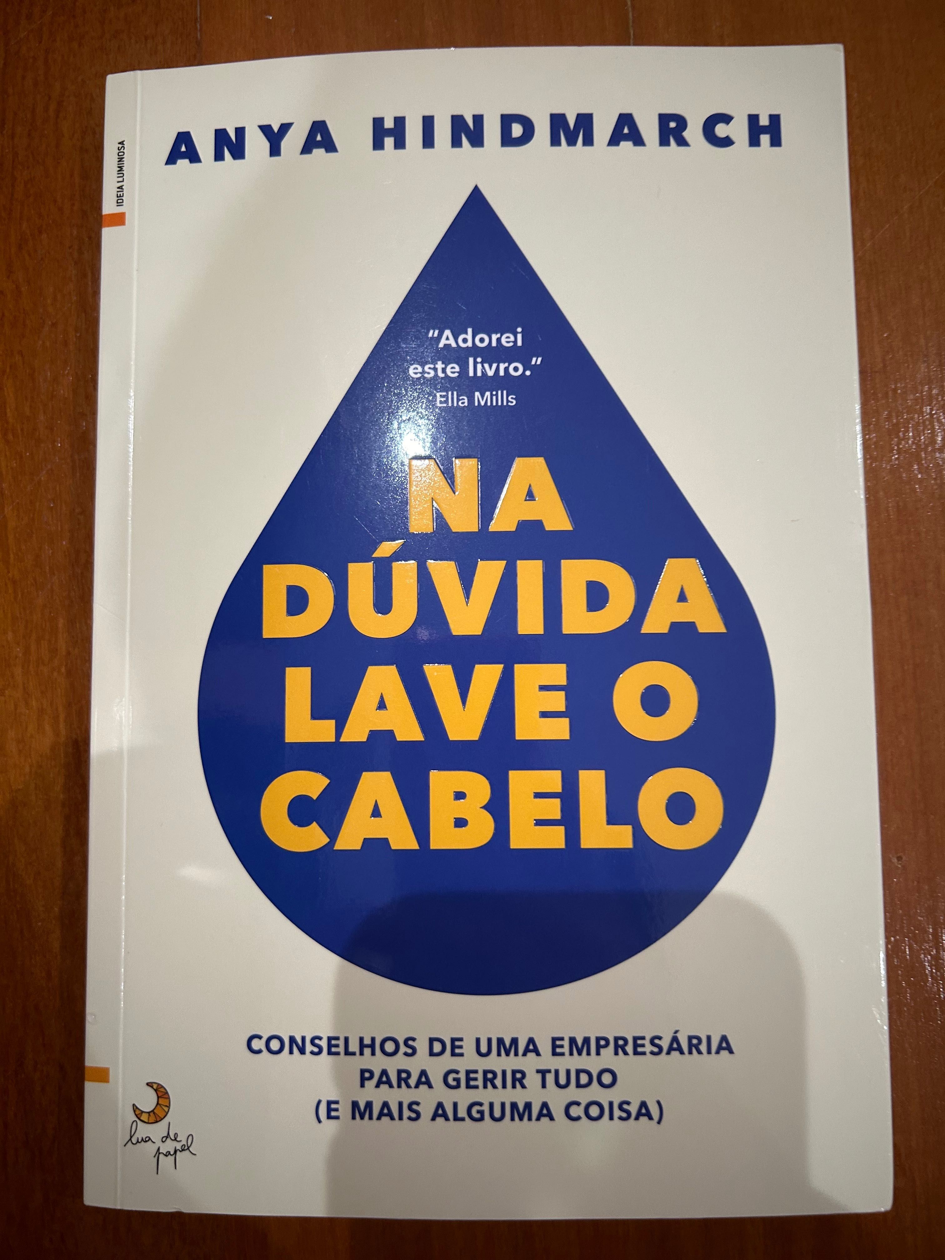 Na dúvida lave o cabelo, Anya Hindmarch