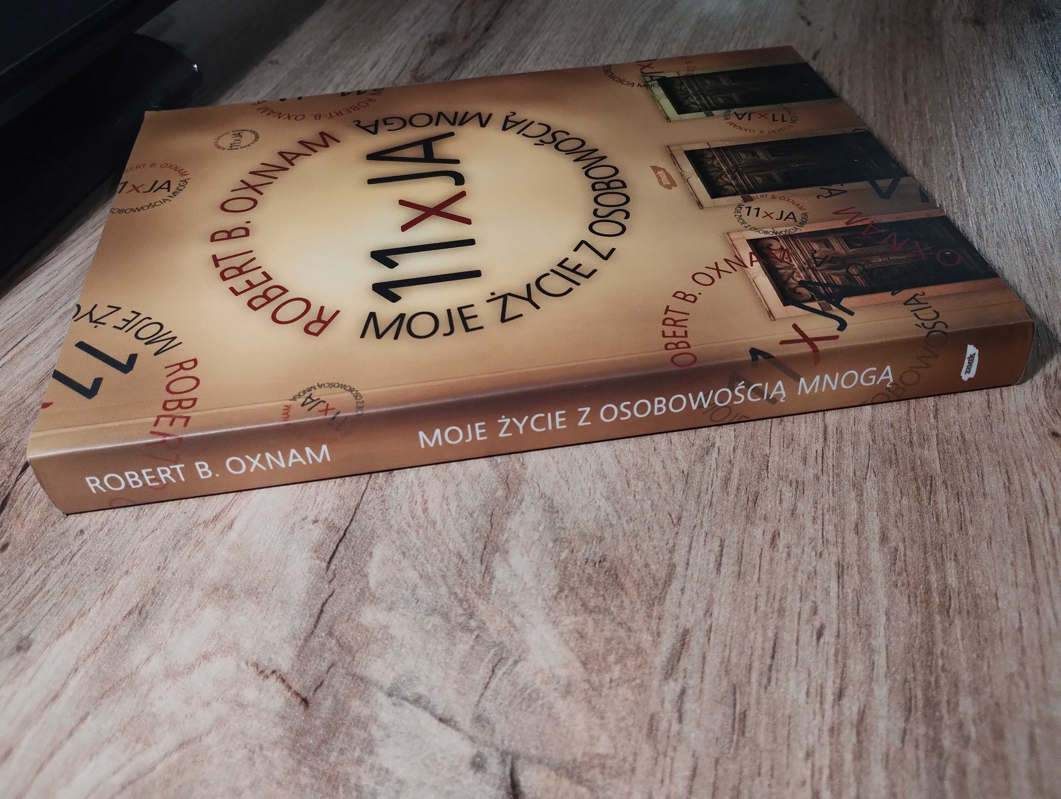 R. B. Oxnam - 11 x JA : moje życie z osobowością mnogą / autobiografia