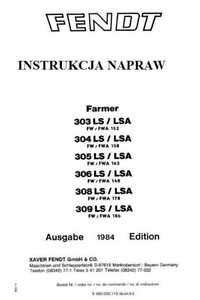 Instrukcja Napraw FENDT FARMER 303, 304, 305, 306, 308, 309 LS LSA