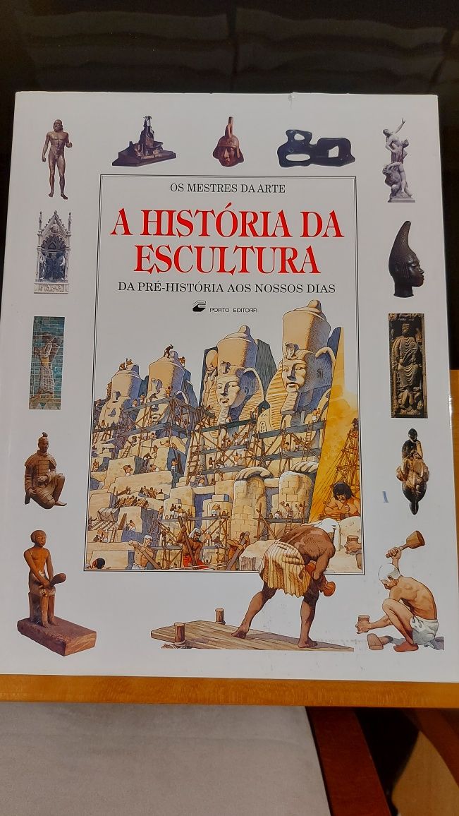 A História da Escultura  da Pré-História aos Nossos dias