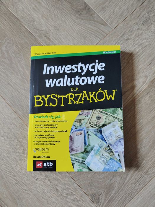 Inwestycje walutowe dla bystrzaków Wydanie II Septem Helion 2016