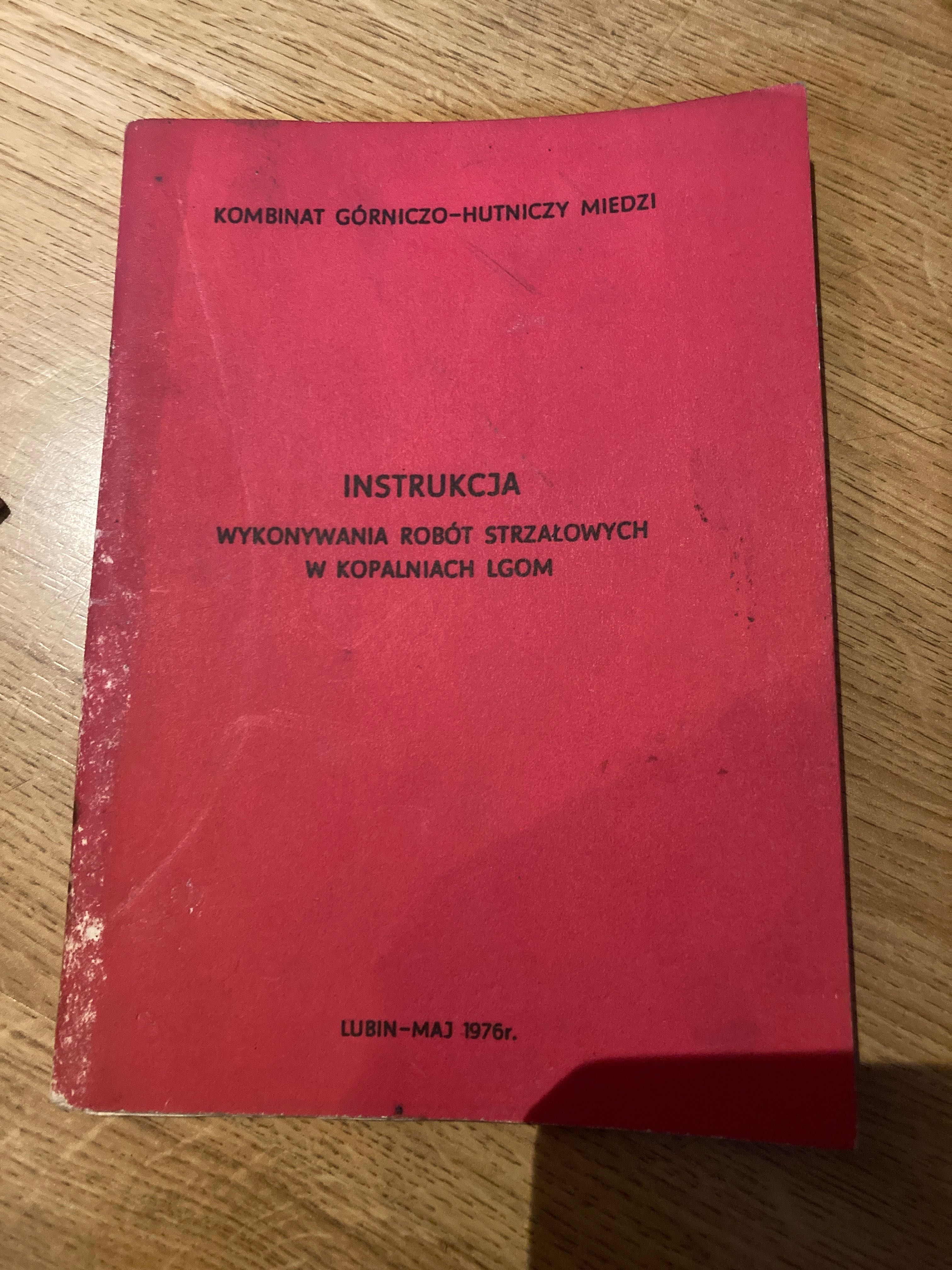 Instrukcja wykonywania robót strzałowych w kopalniach LGOM